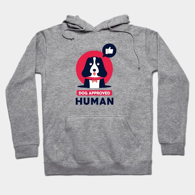 Dog Approved Human Hoodie by stardogs01